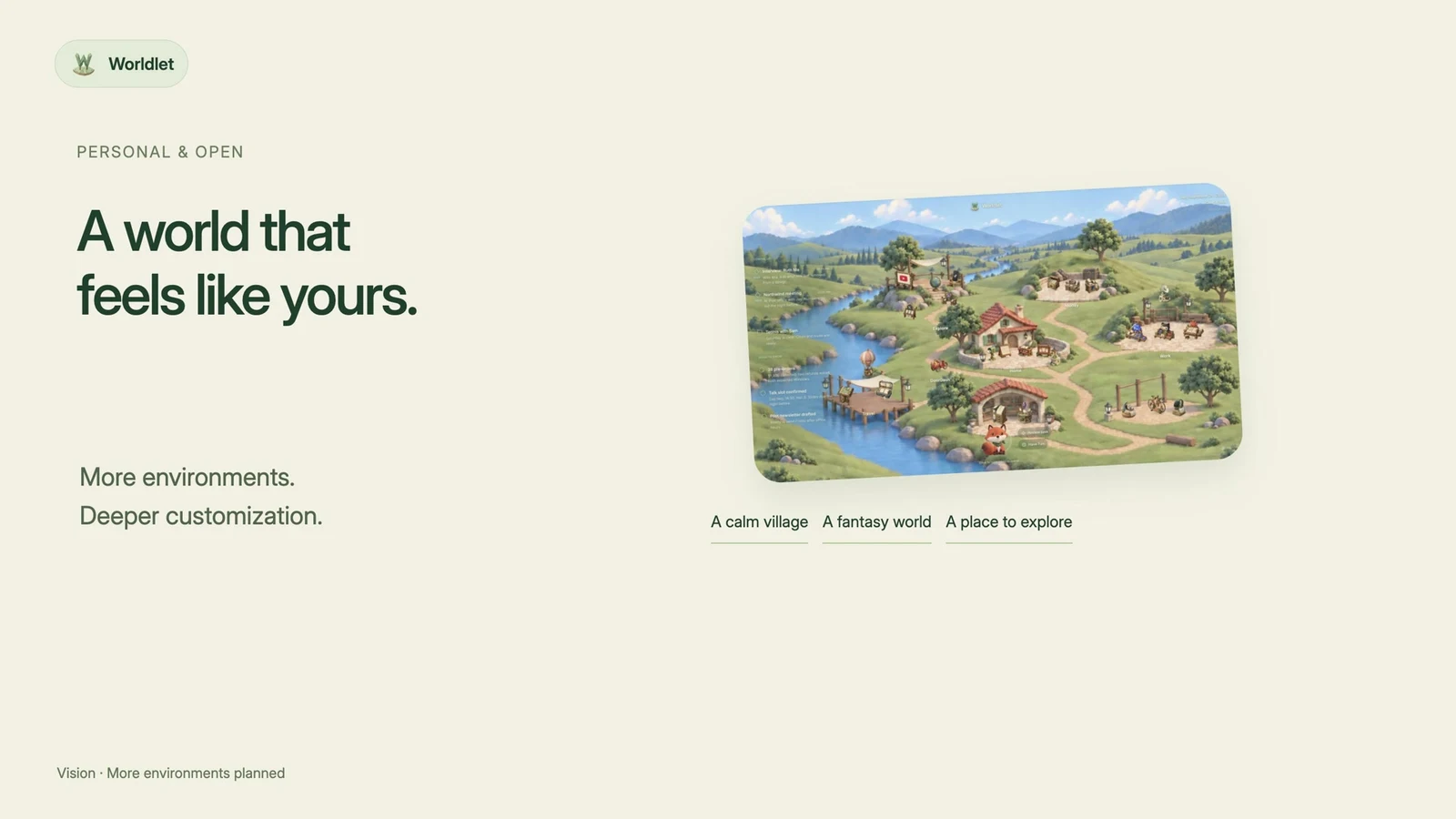 A personal village illustrates the vision for more environments and deeper customization.